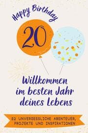 Cover von Happy Birthday 20 - Willkommen im besten Jahr deines Lebens
