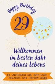 Cover von Happy Birthday 29 - Willkommen im besten Jahr deines Lebens