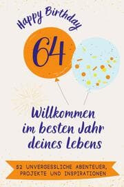 Cover von Happy Birthday 64 - Willkommen im besten Jahr deines Lebens