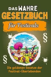 Cover von Das wahre Gesetzbuch für Festivals