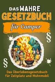 Cover von Das wahre Gesetzbuch fürs Camping-Abenteuer