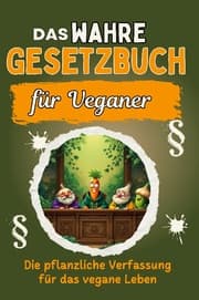 Cover von Das wahre Gesetzbuch für Veganer