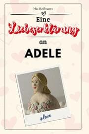 Cover von Eine Liebeserklärung an Adele