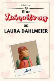 Cover von Eine Liebeserklärung an Laura Dahlmeier