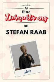 Cover von Eine Liebeserklärung an Stefan Raab