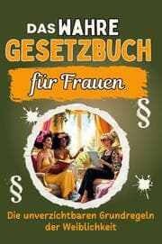 Cover von Das wahre Gesetzbuch für Frauen