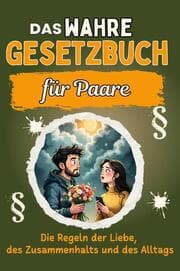 Cover von Das wahre Gesetzbuch für Paare