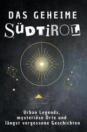 Cover von Das geheime Südtirol