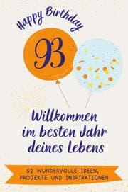 Cover von Happy Birthday 93 - Willkommen im besten Jahr deines Lebens