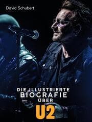 Cover von Die illustrierte Biografie über U2