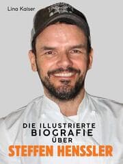 Cover von Die Biografie über Steffen Henssler