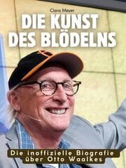 Cover von Die Biografie über Otto Waalkes
