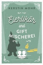 Cover von Eierlikör und Giftmischerei