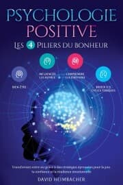 Cover von Psychologie positive - Les 4 piliers du bonheur