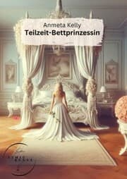 Cover von Teilzeit-Bettprinzessin