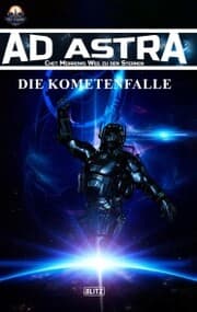 Cover von Ad Astra - Chet Morrows Weg zu den Sternen, Neue Abenteuer 02: Die Kometenfalle
