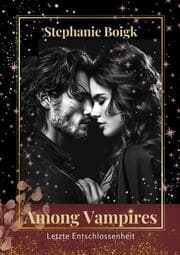 Cover von Among Vampires 5 / Finale - Letze Entschlossenheit