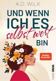 Cover von Und wenn ich es selbst wert bin