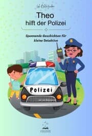 Cover von Theo hilft der Polizei