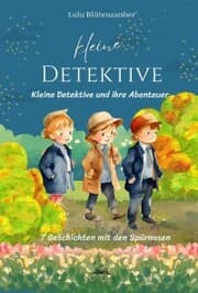 Cover von Kleine Detektive und ihre Abenteuer