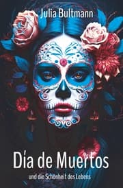 Cover von Día de Muertos und die Schönheit des Lebens
