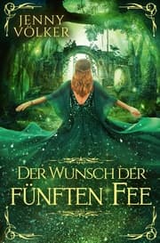 Cover von Der Wunsch der fünften Fee