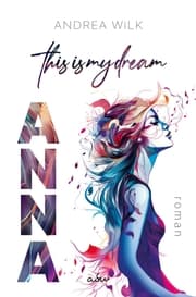 Cover von ANNA. This is my dream.