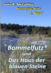 Cover von Bommelfutz und das Haus der blauen Steine