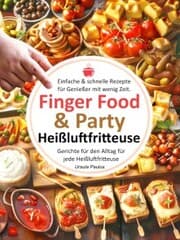 Cover von Finger Food & Party, Einfache & schnelle Rezepte für Genießer mit wenig Zeit