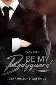 Cover von Be my Bodyguard