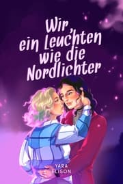 Cover von Wir, ein Leuchten wie die Nordlichter