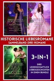 Cover von Historische Liebesromane : Sammelband drei Romane