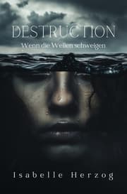 Cover von Destruction: Wenn die Wellen schweigen
