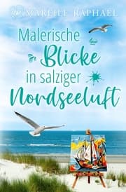 Cover von Malerische Blicke in salziger Nordseeluft