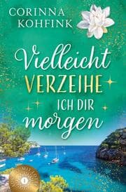 Cover von Vielleicht verzeihe ich dir morgen