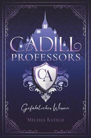 Cover von Cadill Professors - Gefährliches Wissen
