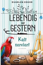 Cover von Kalt serviert: Lebendig war gestern - Band 1