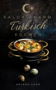 Cover von Kalorienarm Türkisch Kochen