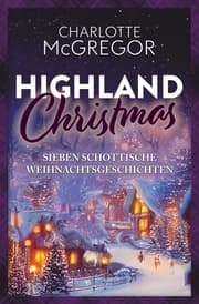 Cover von Highland Christmas - sieben schottische Weihnachtsgeschichten