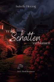 Cover von Wie Schatten verblassen