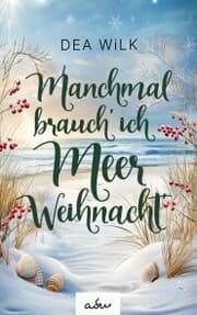 Cover von Manchmal brauch' ich Meer Weihnacht'