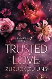 Cover von Trusted Love - zurück zu uns