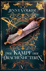 Cover von Der Kampf der Drachenhüterin
