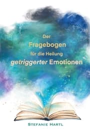 Cover von Der Fragebogen für die Heilung getriggerter Emotionen