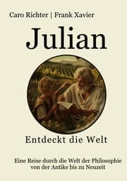 Cover von Julians Reise in die Welt der Philosophie