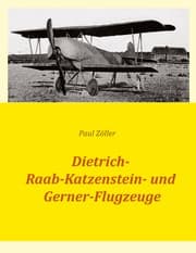 Cover von Dietrich-, Raab-Katzenstein- und Gerner-Flugzeuge