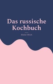 Cover von Das russische Kochbuch