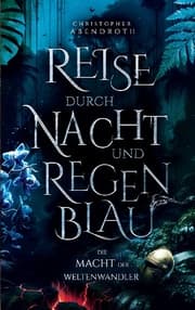 Cover von Reise durch Nacht und Regenblau