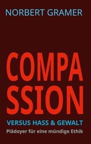 Cover von COMPASSION versus HASS & GEWALT