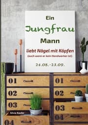 Cover von Ein Jungfrau Mann liebt Nägel mit Köpfen (auch wenn er kein Handwerker ist).